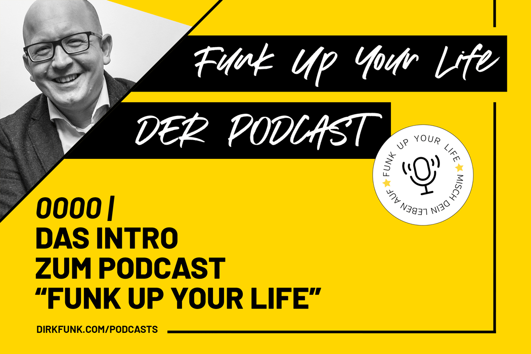 Funk Up Your Life Der Podcast Episode 0000 Intro